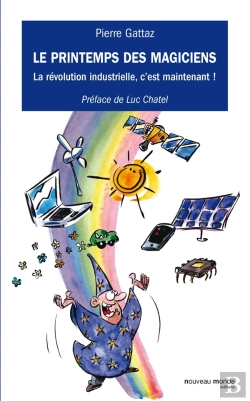 Bertrand.pt - Le Printemps Des Magiciens ; La Révolution Industrielle, C'Est Maintenant !