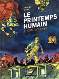 Le Printemps Humain T.1 ; Combattants