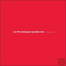 Bertrand.pt - Le Printemps Quebecois - Une Anthologie