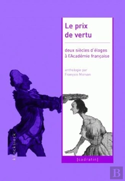 Bertrand.pt - Le Prix De Vertu : Deux Siècles D'Éloges À L'Académie Française
