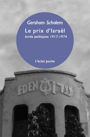 Le Prix D'Israêl ; Écrits Politiques 1917-1974