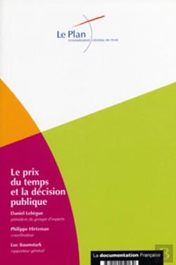 Bertrand.pt - Le Prix Du Temps Et La Decision Publique