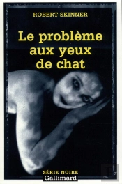 Le Probleme Aux Yeux De Chat