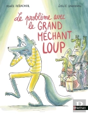 Le Problème Avec Le Grand Méchant Loup