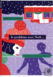 Le Problème Avec Noël...