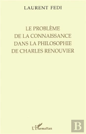 Le Problème De La Connaissance Dans La Philosophie De Charles Renouvier