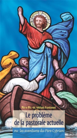 Bertrand.pt - Le Problème De La Pastorale Actuelle ; Ou Les Aventures Du Père Cyprien