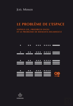 Bertrand.pt - Le Problème De L'Espace - Sophus Lie, Freidrich Engel Et Le Problème De Riemann-Helmholtz