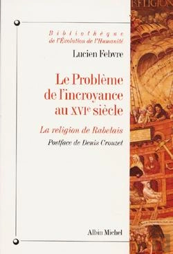 Bertrand.pt - Le Problème De L'Incroyance Au Xvie Siècle : La Religion De Rabelais