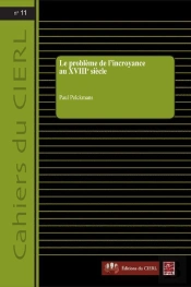 Le Probleme De L'Incroyance Au Xviiie Siecle