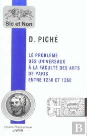 Le Problème Des Universaux À La Faculté Des Arts De Paris Entre 1230 Et 1260