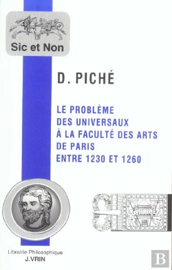 Bertrand.pt - Le Problème Des Universaux À La Faculté Des Arts De Paris Entre 1230 Et 1260
