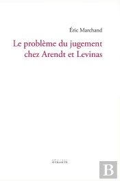 Le Problème Du Jugement Chez Arendt Et Levinas