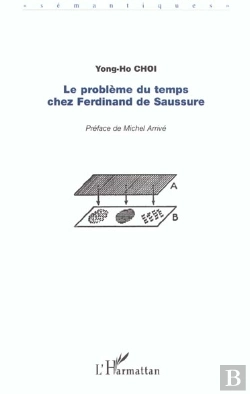 Bertrand.pt - Le Probleme Du Temps Chez Ferdinand De Saussure