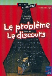 Le Problème - Le Discours
