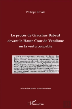 Bertrand.pt - Le Procès De Gracchus Babeuf Devant La Haute Cour De Vendôme Ou Le Vertu Coupable