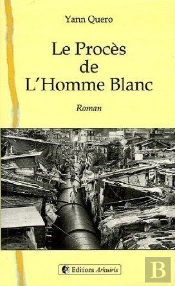 Le Proces De L'Homme Blanc