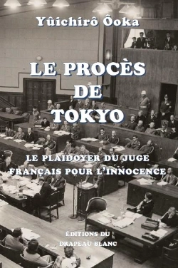 Bertrand.pt - Le Proces De Tokyo - Le Plaidoyer Du Juge Francais Pour L'Innocence