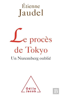 Bertrand.pt - Le Procès De Tokyo ; Un Nuremberg Oublié