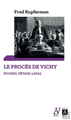 Bertrand.pt - Le Procès De Vichy : Pétain, Pucheu, Laval