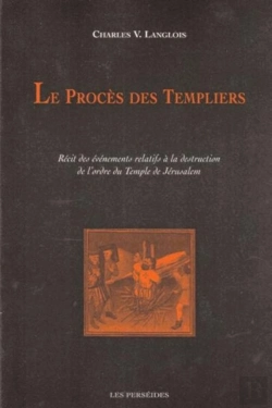 Bertrand.pt - Le Procès Des Templiers