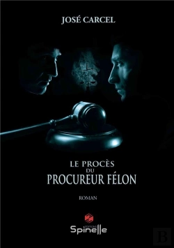 Bertrand.pt - Le Procès Du Procureur Félon