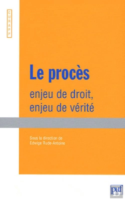 Bertrand.pt - Le Procès ; Enjeu De Droit, Enjeu De Vérité (Édition 2007)