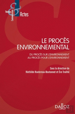 Bertrand.pt - Le Procès Environnemental ; Du Procès Sur L'Environnement Au Procès Pour L'Environnement