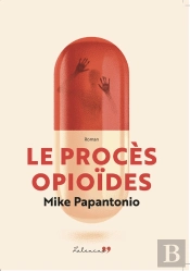 Le Procès Opioïdes