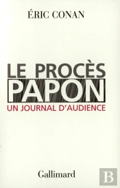 Le Procès Papon, Un Journal D'Audience