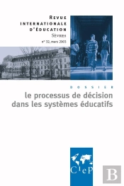 Le Processus De Decision Dans Les Systemes Educatifs - Revue Internationale D'Education Sevres
