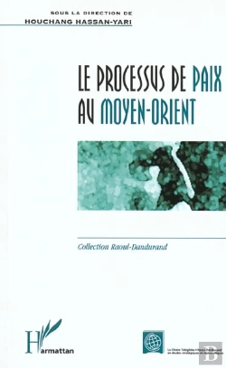 Bertrand.pt - Le Processus De Paix Au Moyen-Orient