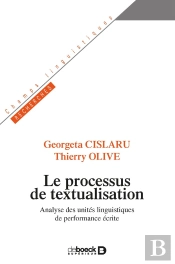 Le Processus De Textualisation ; Analyse Des Unités Linguistiques De Performance Écrite