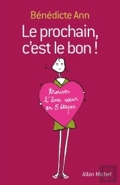Le Prochain, C'Est Le Bon ! Trouver L'Âme Soeur En 5 Étapes