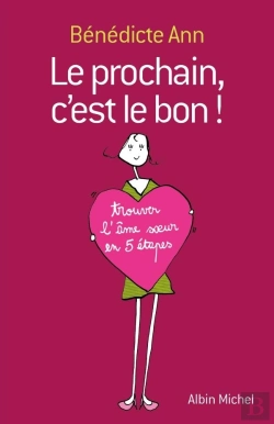 Bertrand.pt - Le Prochain, C'Est Le Bon ! Trouver L'Âme Soeur En 5 Étapes