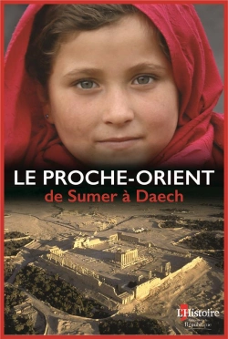 Bertrand.pt - Le Proche-Orient ; De Sumer À Daech