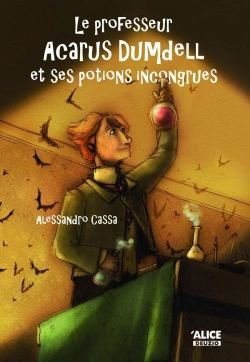 Bertrand.pt - Le Professeur Acarus Dumdell Et Ses Potions Incongrues