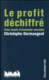 Le Profit Déchiffré ; Trois Essai