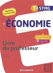 Le Programme En Situations : Économie ; Terminale Stmg ; Pochette Livre Du Professeur (Édition 2022)