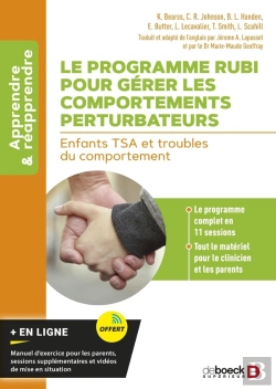 Bertrand.pt - Le Programme Rubi Pour Gerer Les Comportements Perturbateurs - Enfants Tsa Et Troubles Du Comporteme