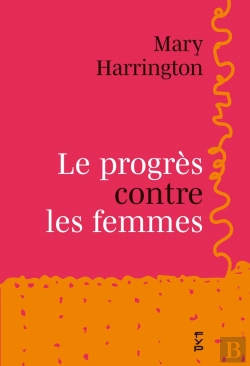 Bertrand.pt - Le Progrès Contre Les Femmes