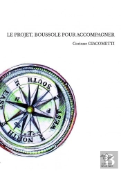 Le Projet, Boussole Pour Accompagner