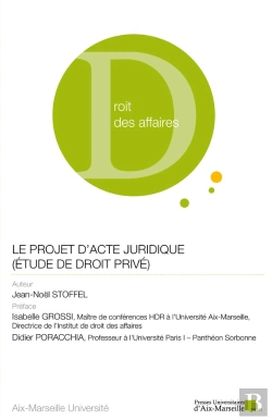 Bertrand.pt - Le Projet D'Acte Juridique (Étude De Droit Privé)