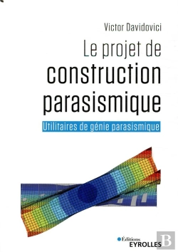 Bertrand.pt - Le Projet De Construction Parasismique - Utilitaires De Genie Parasismique