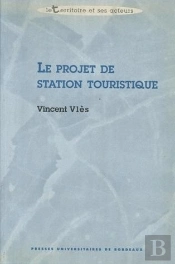 Le Projet De Station Touristique