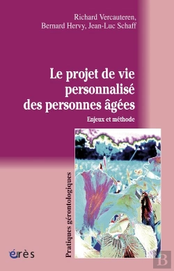 Bertrand.pt - Le Projet De Vie Personnalisé Des Personnes Âgées : Enjeux Et Méthodes