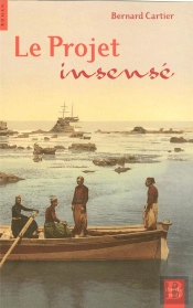 Le Projet Insensé