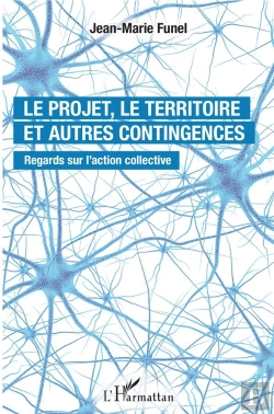 Bertrand.pt - Le Projet, Le Territoire Et Autres Contingences - Regards Sur L'Action Collective
