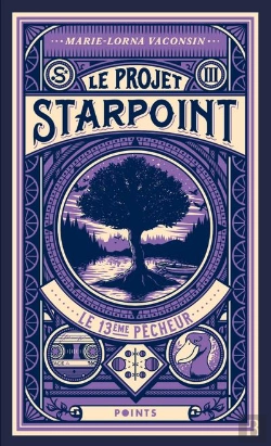 Bertrand.pt - Le Projet Starpoint Tome 3 : Le 13e Pêcheur