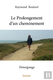 Le Prolongement D'Un Cheminement : Témoignage